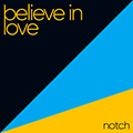 Believe In Love